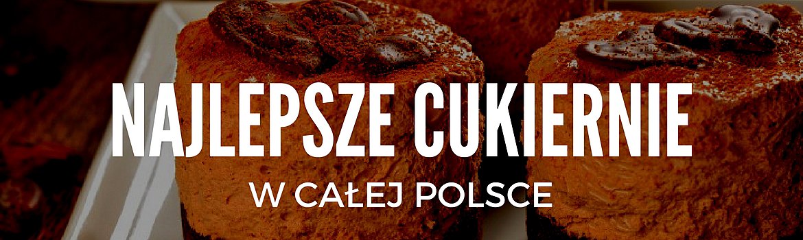 najlepsze cukiernie online w Polsce - zamów tort z dostawą